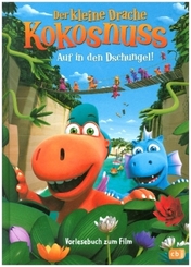 Der kleine Drache Kokosnuss - Auf in den Dschungel!