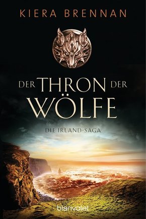 Die Irland-Saga - Der Thron der Wölfe