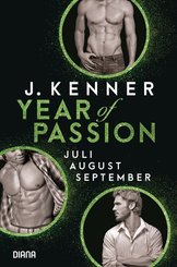 Year of Passion, Juli. August. September