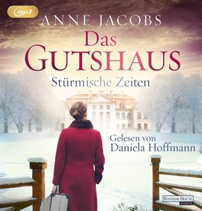 Das Gutshaus - Stürmische Zeiten, 2 Audio-CD, 2 MP3