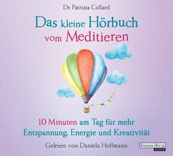 Das kleine Hör-Buch vom Meditieren, 1 Audio-CD