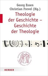 Theologie der Geschichte - Geschichte der Theologie