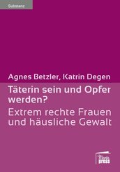 Täterin sein und Opfer werden?