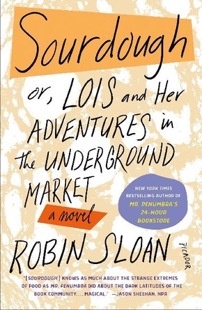 Sourdough: or, Lois and Her Adventures in the Underground Market