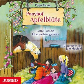 Ponyhof Apfelblüte - Lotte und die Übernachtungsparty, 1 Audio-CD