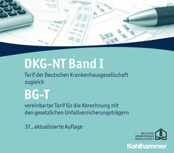 DKG-NT Tarif der Deutschen Krankenhausgesellschaft: DKG-NT Band I / BG-T: Tarif der Deutschen Krankenhausgesellschaft zugleich BG-T vereinbarter Tarif ... den gesetzlichen Unfallversicherungsträgern