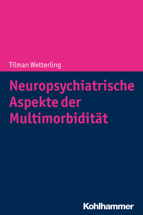 Neuropsychiatrische Aspekte der Multimorbidität