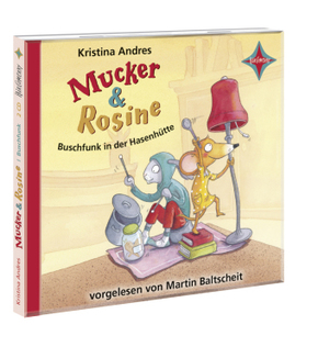 Mucker & Rosine - Buschfunk in der Hasenhütte, 2 Audio-CDs