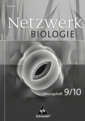 Netzwerk Biologie - Ausgabe 2004 für Sachsen