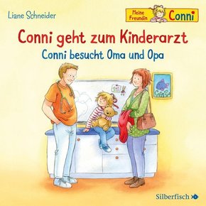 Conni geht zum Kinderarzt / Conni besucht Oma und Opa (Meine Freundin Conni - ab 3), 1 Audio-CD