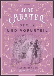 Jane Austen, Stolz und Vorurteil. Illustrierte Schmuckausgabe mit Goldprägung