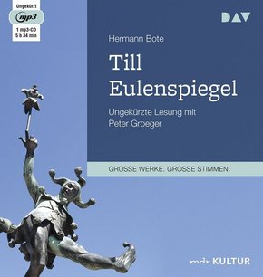 Till Eulenspiegel. Ein kurzweiliges Buch von Till Eulenspiegel aus dem Lande Braunschweig in 96 Historien, 2 Audio-CD, 2 MP3
