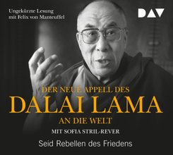 Der neue Appell des Dalai Lama an die Welt. Seid Rebellen des Friedens, 1 Audio-CD