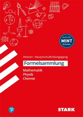 Formelsammlung Mathematik, Physik, Chemie - Hauptschulbildungsgang Hessen