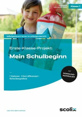 Erste-Klasse-Projekt: Mein Schulbeginn, m. 1 CD-ROM