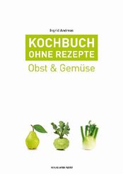 Kochbuch ohne Rezepte - Bd.3