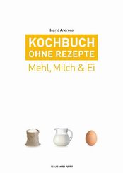 Kochbuch ohne Rezepte - Bd.2