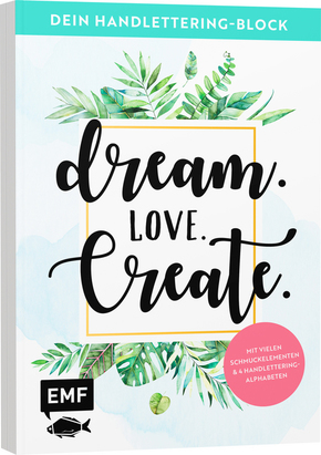 Dein Handlettering-Block - Dream. Love. Create.