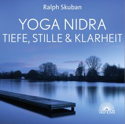 Yoga Nidra - Tiefe, Stille & Klarheit,1 Audio-CD