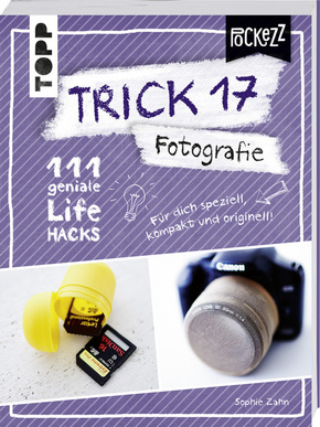 Trick 17 Pockezz - Fotografie 111 geniale Lifehacks