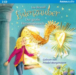 Eulenzauber - Der große Herzenswunsch, 2 Audio-CDs