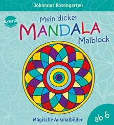Mein dicker Mandala-Malblock - Magische Ausmalbilder