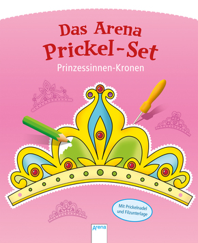 Das Arena Prickel-Set. Prinzessinnen-Kronen
