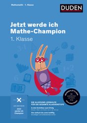 Jetzt werde ich Mathe-Champion 1. Klasse