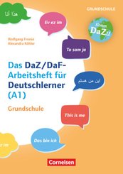 "Das bin ich" - das DaZ/DaF-Arbeitsheft für Deutschlerner (A1) Grundschule - Mit Aufgaben zum Gestalten, Schreiben und S