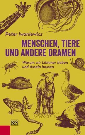 Menschen, Tiere und andere Dramen