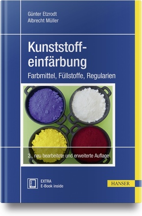 Kunststoffeinfärbung, m. 1 Buch, m. 1 E-Book