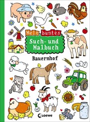 Mein buntes Such- und Malbuch: Bauernhof