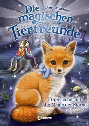 Die magischen Tierfreunde (Band 7) - Finja Fuchs und die Magie der Sterne