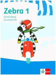 Zebra. Ausgabe ab 2018: 1. Schuljahr, Förderblock in Grundschrift