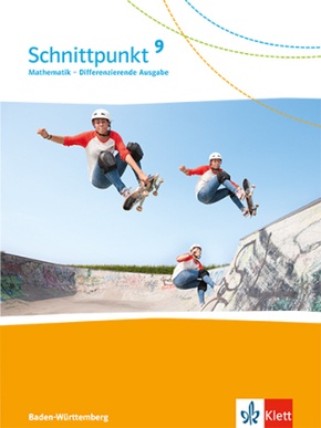 Schnittpunkt Mathematik 9. Differenzierende Ausgabe Baden-Württemberg - 9. Schuljahr, Schülerbuch