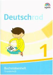 Deutschrad. Ausgabe ab 2018: 1. Klasse, Arbeitsheft Grundschrift / Buchstabenheft Grundschrift, 3 Bde.