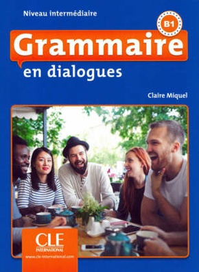 Grammaire en dialogues, Niveau intermédiaire - 2ème édition. Schülerbuch + mp3-CD + Online
