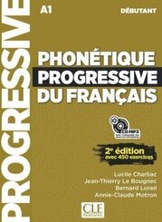 Phonétique progressive du français, Niveau débutant, 2e édition, Livre avec 450 exercices + mp3-CD