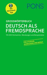 PONS Großwörterbuch Deutsch als Fremdsprache, m. 1 Buch, m. 1 Beilage