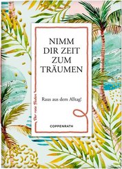 Nimm dir Zeit zum Träumen