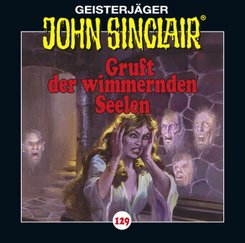 John Sinclair - Gruft der wimmernden Seelen, 1 Audio-CD