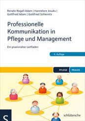 Professionelle Kommunikation in Pflege und Management