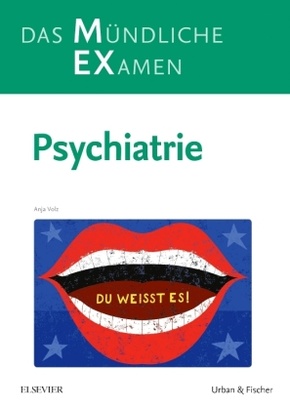 MEX Das Mündliche Examen - Psychiatrie