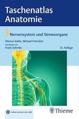 Taschenatlas der Anatomie: Taschenatlas Anatomie, Band 3: Nervensystem und Sinnesorgane