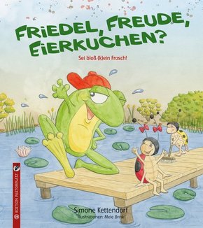 Friedel, Freude, Eierkuchen?