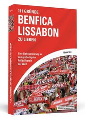 111 Gründe, Benfica Lissabon zu lieben