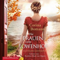 Die Frauen vom Löwenhof - Mathildas Geheimnis (Die Löwenhof-Saga 2), 2 Audio-CD, 2 MP3