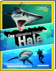 Das ultimative Buch der Haie - National Geographic Kids