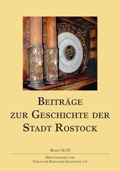 Beiträge zur Geschichte der Stadt Rostock - Bd.34/35