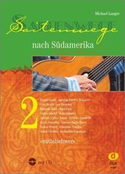 Saitenwege nach Südamerika 2 - Bd.2